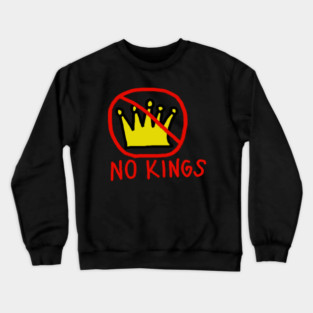 No Kings Crewneck Sweatshirt