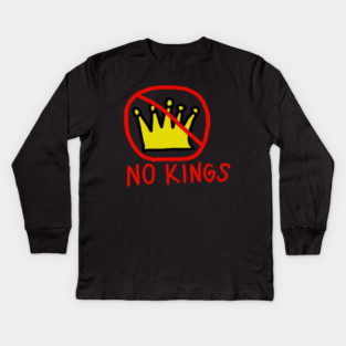 No Kings Kids Long Sleeve T-Shirt