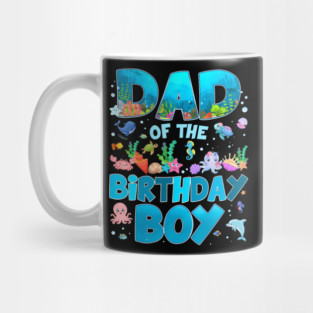Dad Of The Birthday Boy Ocean Animal Wildlife Bday Family Mug