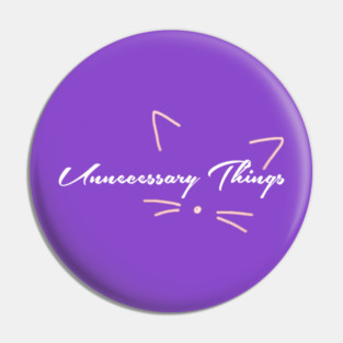 Unnecessary Things - Cursive VII Pin