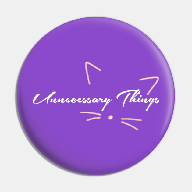 Unnecessary Things - Cursive VII Pin by Lou Johnson