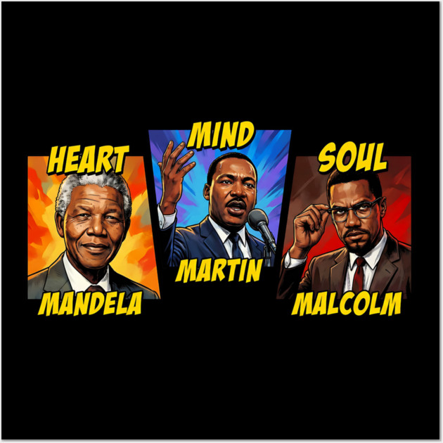 Heart, Mind, Soul Icons: Mandela, Martin, Malcolm Comic Art Wall Art by UrbanLifeApparel