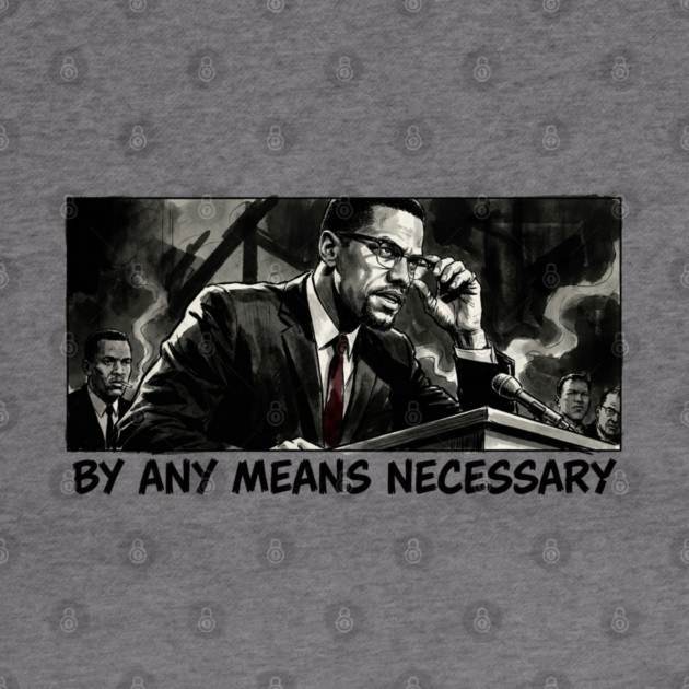 Malcolm X: By Any Means Necessary - Noir Comic Art by UrbanLifeApparel