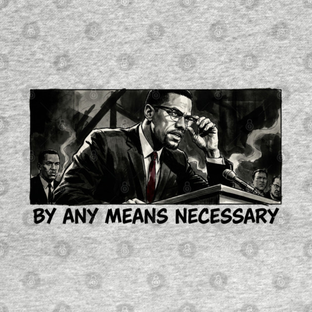 Malcolm X: By Any Means Necessary - Noir Comic Art by UrbanLifeApparel