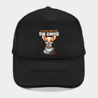 I'M Just Here For The Coffee Chihuahua Hat