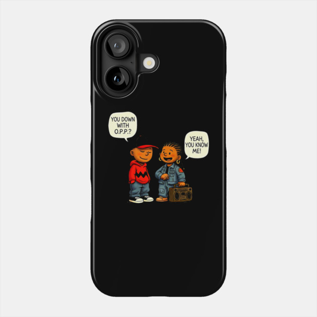 Down With O.P.P. - 90s Hip Hop Cartoon Parody Phone Case by UrbanLifeApparel