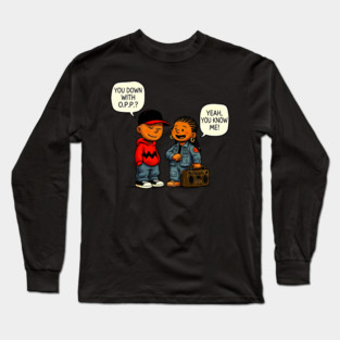 Down With O.P.P. - 90s Hip Hop Cartoon Parody Long Sleeve T-Shirt