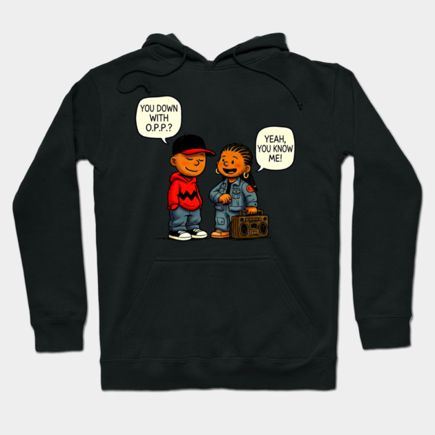 Down With O.P.P. - 90s Hip Hop Cartoon Parody Hoodie by UrbanLifeApparel