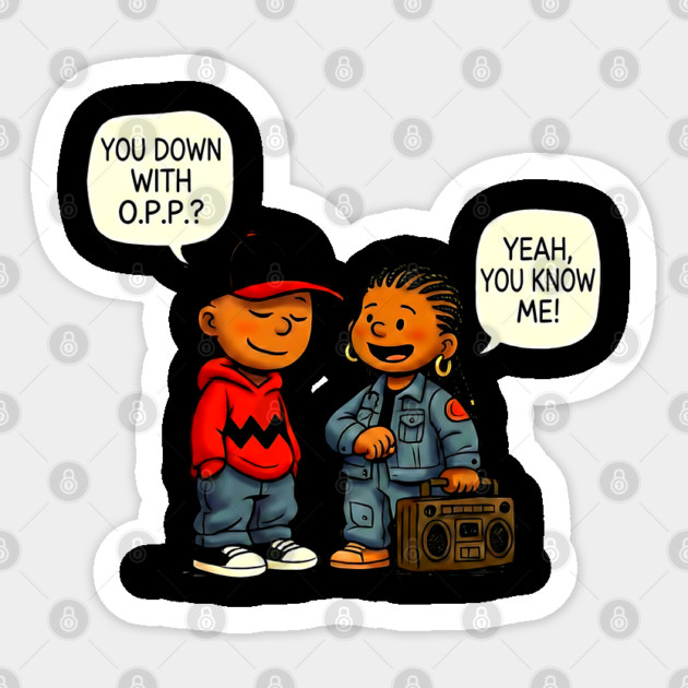 Down With O.P.P. - 90s Hip Hop Cartoon Parody Sticker by UrbanLifeApparel
