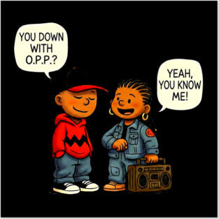 Down With O.P.P. - 90s Hip Hop Cartoon Parody Posters and Art