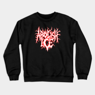 Abolish ICE Crewneck Sweatshirt