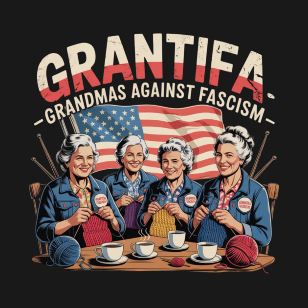 Grantifa — Grandmas Against Fascism by Charles's Store 8