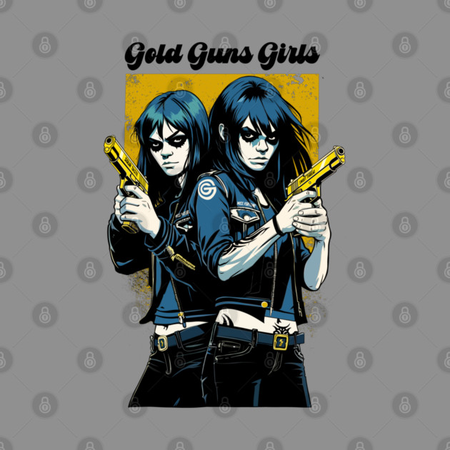 GOLD GUNS GIRLS by artslaves