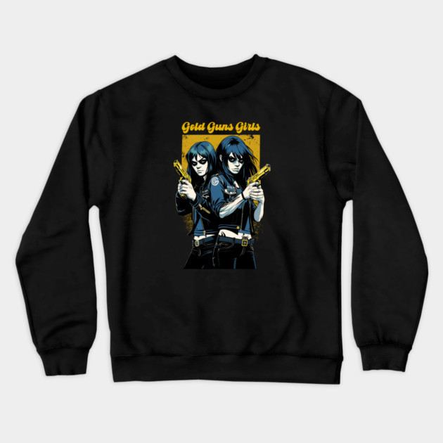 GOLD GUNS GIRLS Crewneck Sweatshirt by artslaves