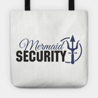 Mermaid Security Girl Dad Duty Tote
