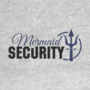 Mermaid Security Girl Dad Duty T-Shirt