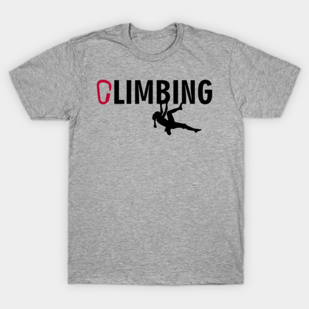 Rock Climbing Adventure Mountain Life T-Shirt by Anticorporati