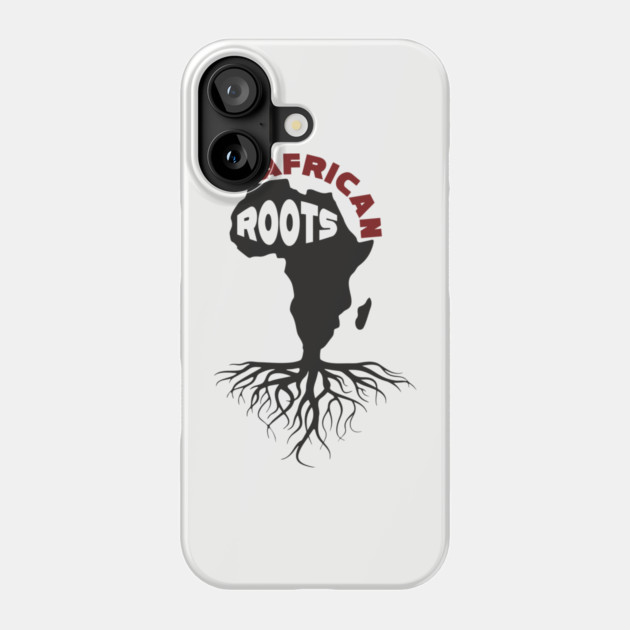 African Roots Black Culture Pride Phone Case by Anticorporati