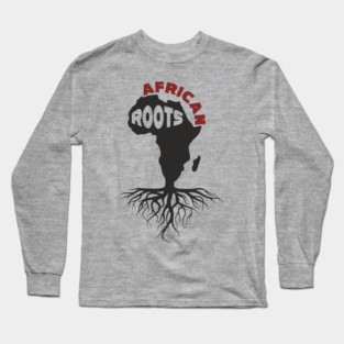 African Roots Black Culture Pride Long Sleeve T-Shirt
