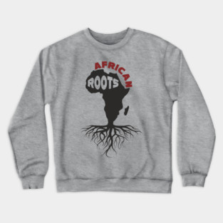 African Roots Black Culture Pride Crewneck Sweatshirt