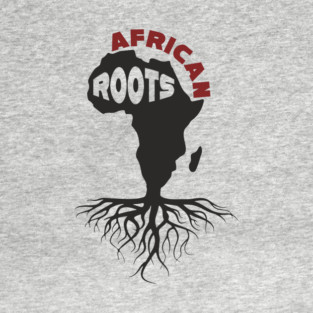 African Roots Black Culture Pride T-Shirt