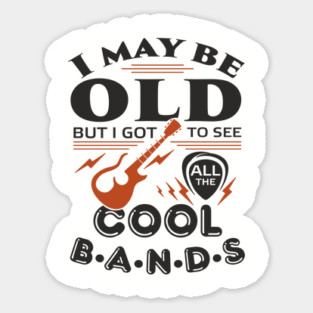 I Got to See All the Cool Bands Boomer Nostalgia Magnet