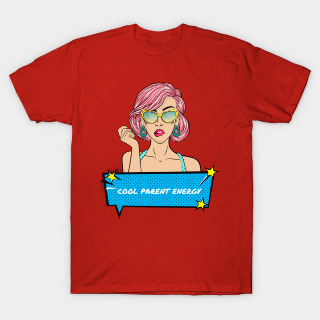 Cool Parent Energy Awesome Parenting T-Shirt by Lamount Tees