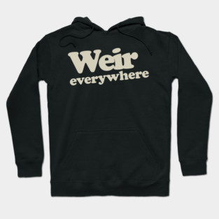 Weir Everywhere Hoodie