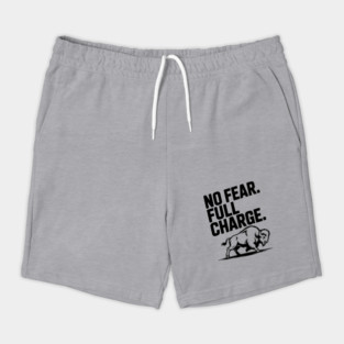 No Fear. Full Charge. Shorts