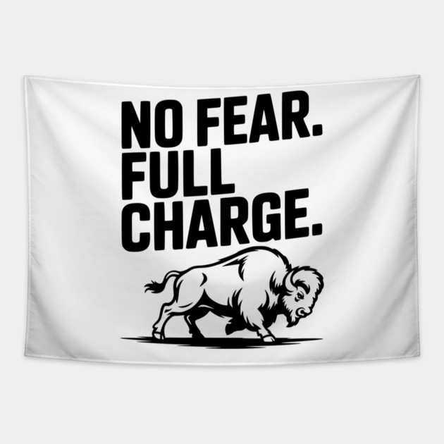 No Fear. Full Charge. Tapestry by Frank Ring