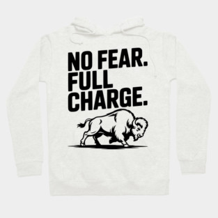 No Fear. Full Charge. Hoodie