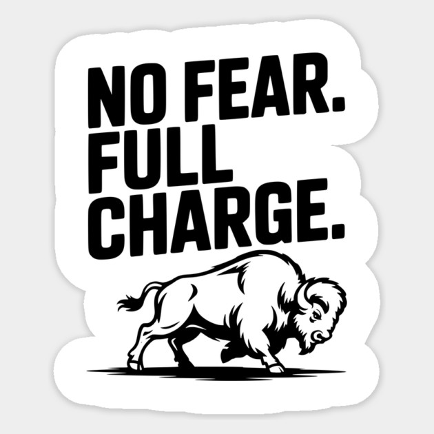 No Fear. Full Charge. Sticker by Frank Ring