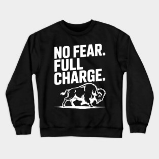No Fear. Full Charge. Crewneck Sweatshirt