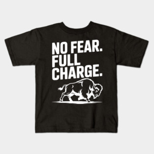 No Fear. Full Charge. Kids T-Shirt