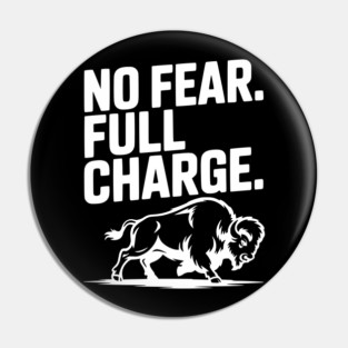 No Fear. Full Charge. Pin
