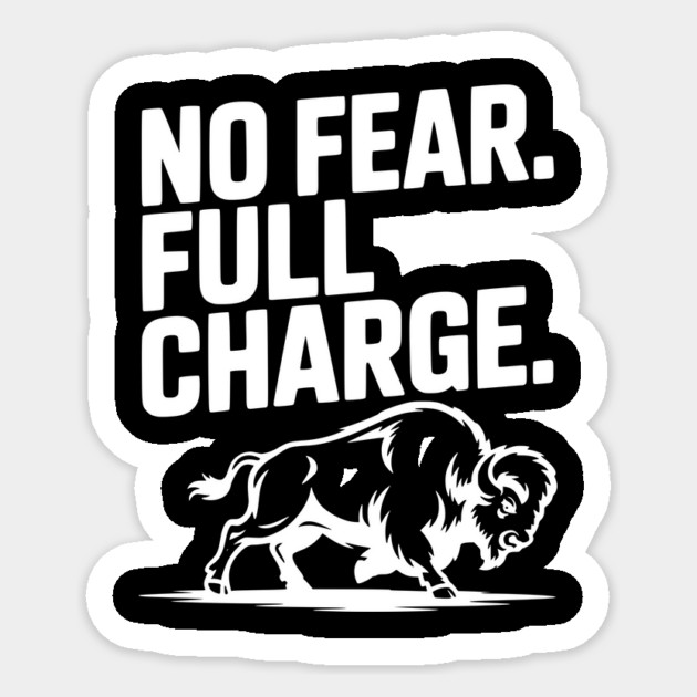 No Fear. Full Charge. Sticker by Frank Ring