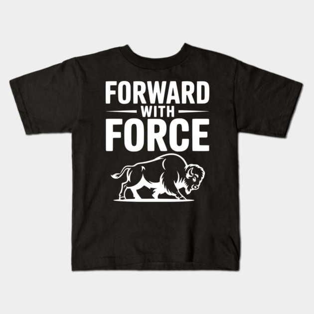 Forward with Force Kids T-Shirt by Frank Ring