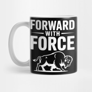 Forward with Force Mug
