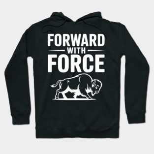Forward with Force Hoodie