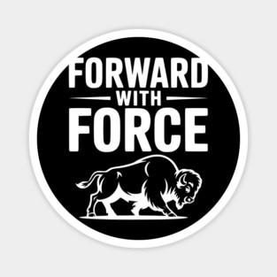 Forward with Force Magnet
