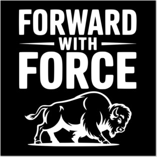 Forward with Force Posters and Art