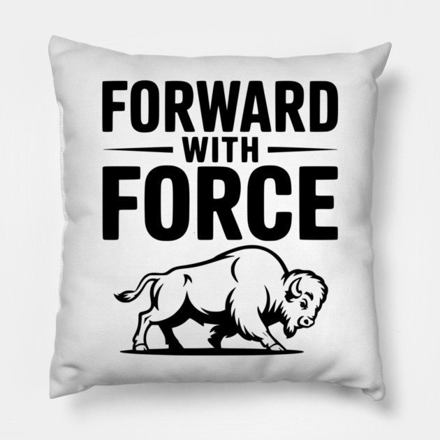 Forward with Force Pillow by Frank Ring