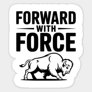 Forward with Force Sticker