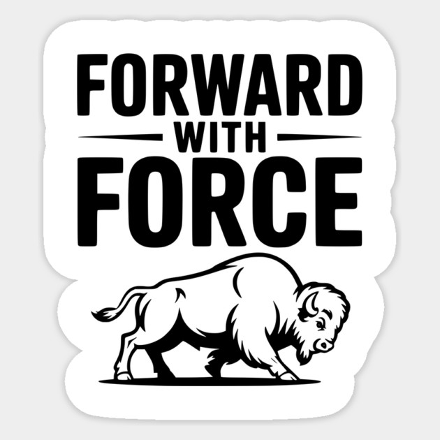 Forward with Force Sticker by Frank Ring