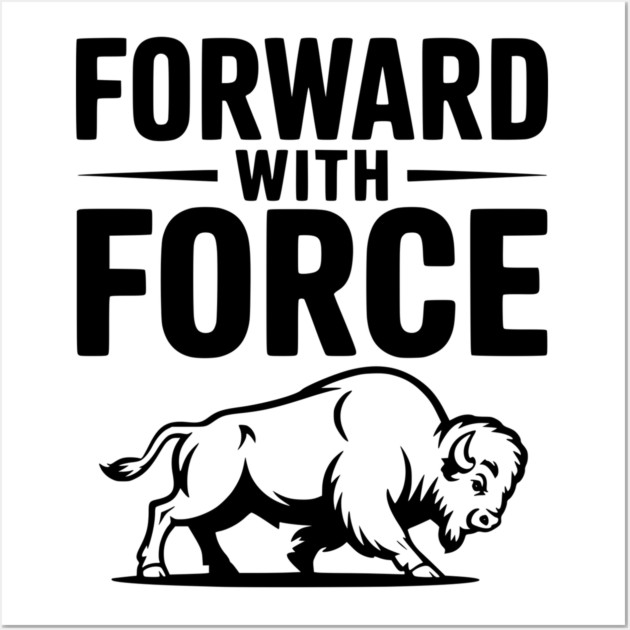 Forward with Force Wall Art by Frank Ring