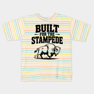 Built for the Stampede Kids T-Shirt