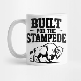 Built for the Stampede Mug