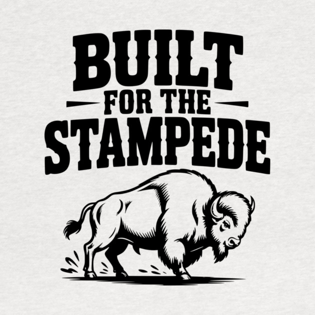 Built for the Stampede by Frank Ring