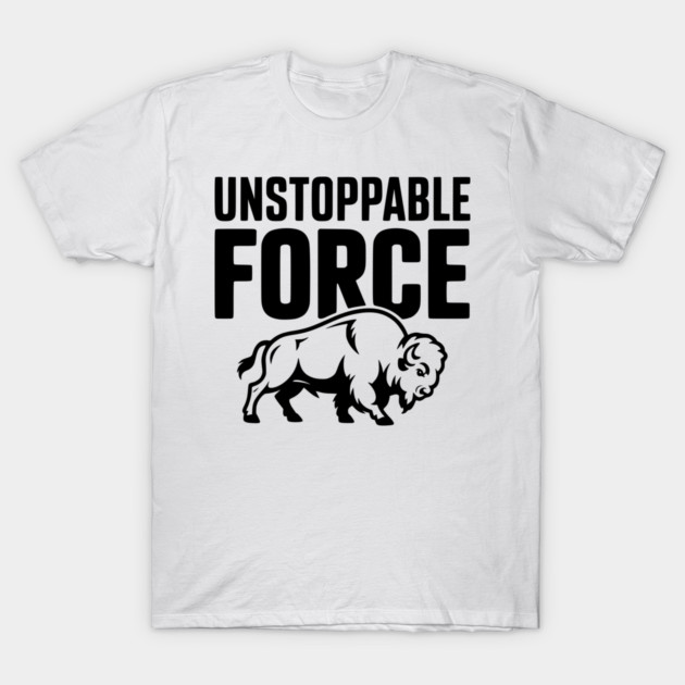 Unstoppable Force T-Shirt by Frank Ring