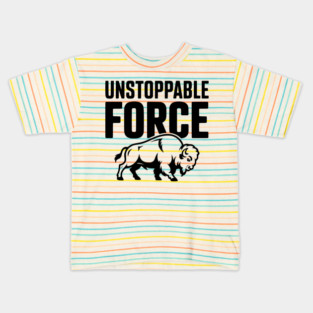 Unstoppable Force Kids T-Shirt